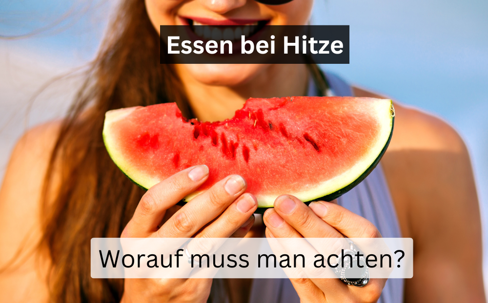 Essen bei Hitze