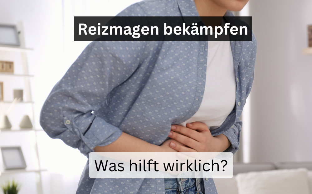 Reizmagen bekämpfen